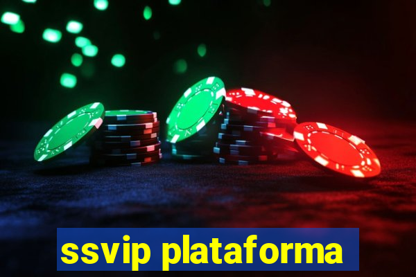 ssvip plataforma